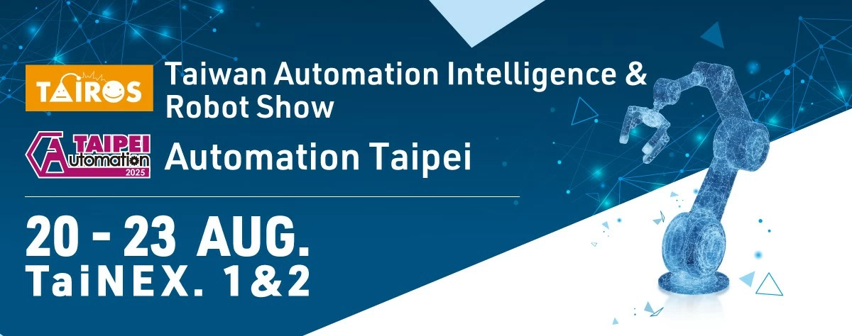2025 Automation Taipei(08/20~23) 2025 Automation Taipei(08/20~23)
